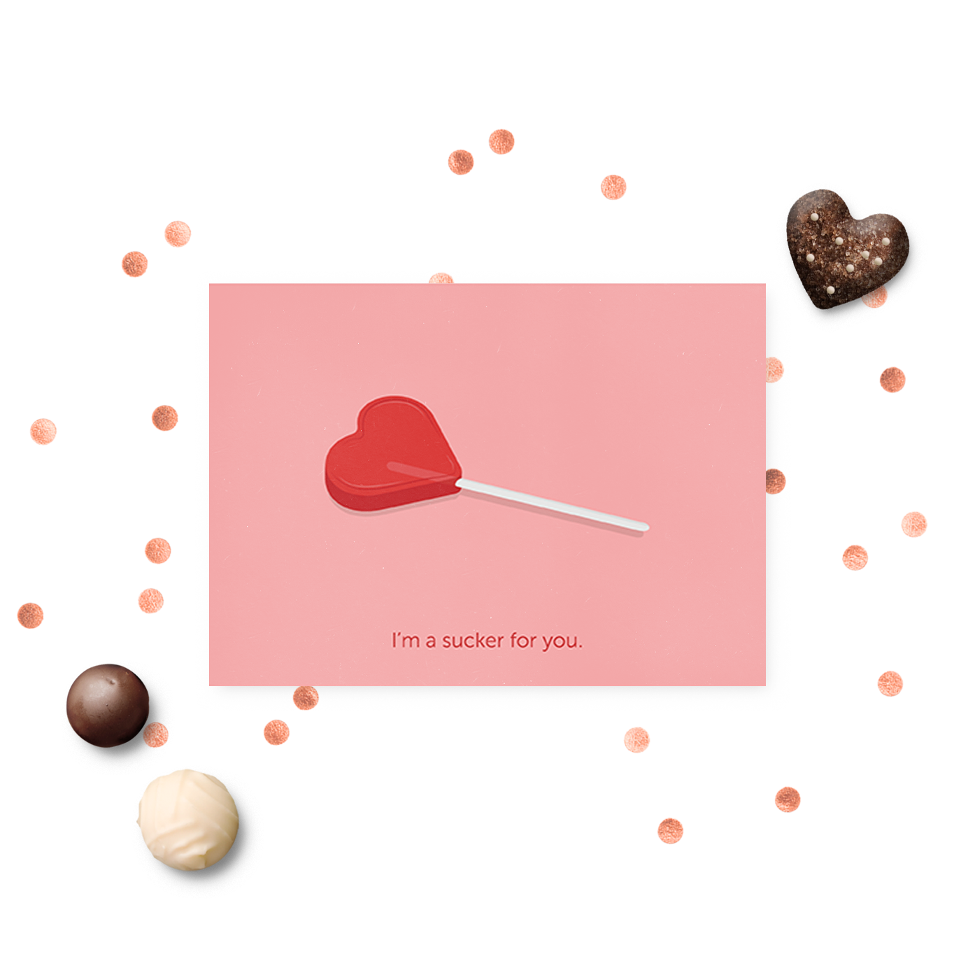 illustration of a heart-shaped lollipop with text reading "I'm a sucker for you."