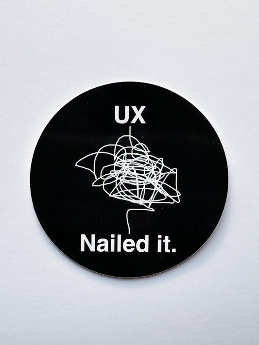 UX Nailed It Sticker