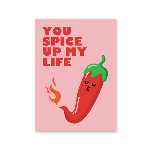 Image of flaming hot pepper with text reading "you spice up my life"