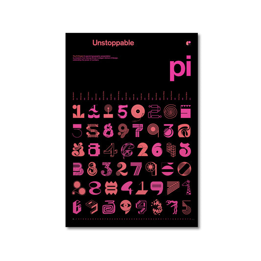 black 23x34" poster featuring numbers of pi in a graphic typography exploration with the words unstoppable pi